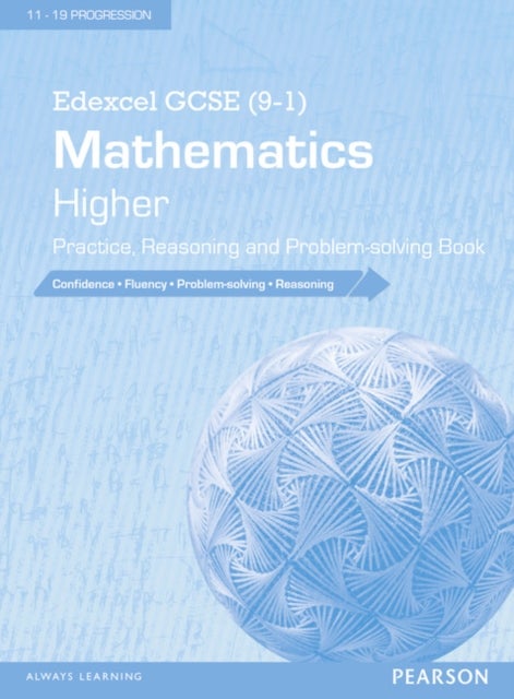 Bilde av Edexcel Gcse (9-1) Mathematics: Higher Practice, Reasoning And Problem-solving Book