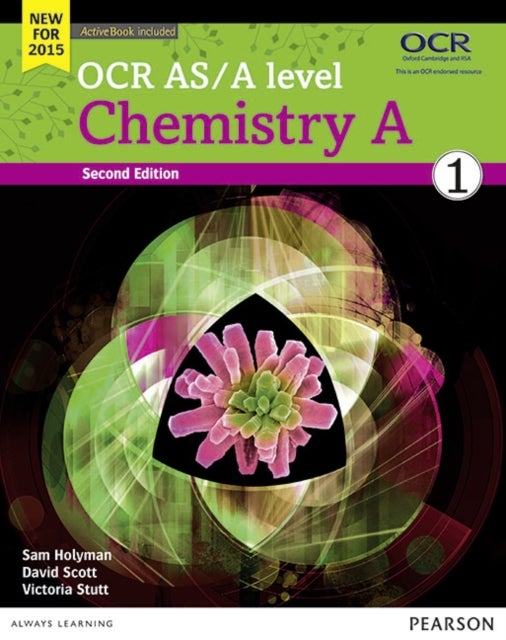 Bilde av Ocr As/a Level Chemistry A Student Book 1 + Activebook Av Victoria Stutt, Dave Scott, Sam Holyman