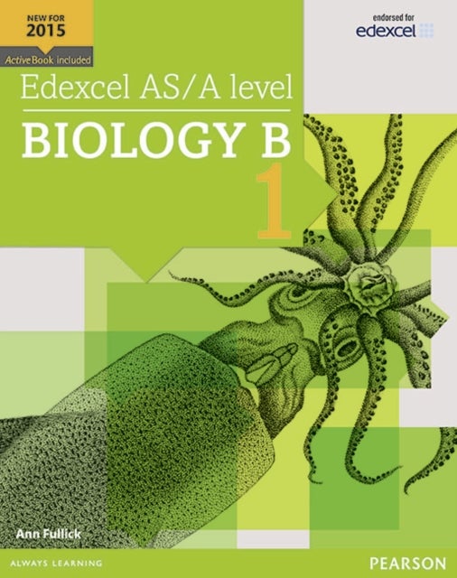 Bilde av Edexcel As/a Level Biology B Student Book 1 + Activebook Av Ann Fullick