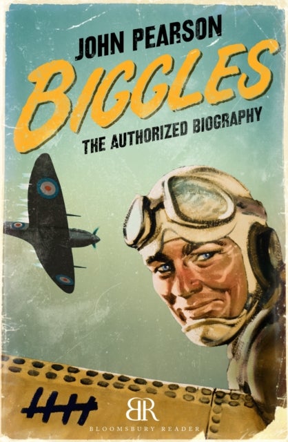 Biggles - The Authorized Biography