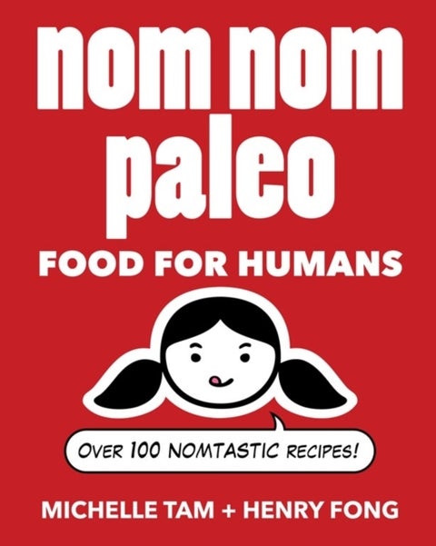 Nom Nom Paleo - Food for Humans