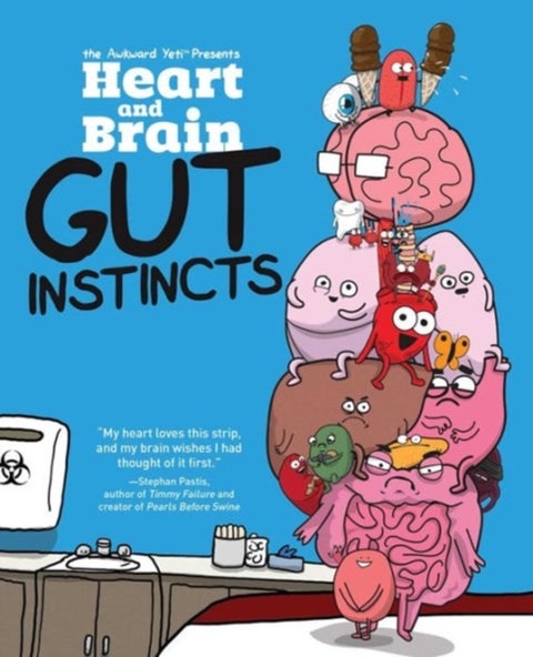 Heart and Brain: Gut Instincts - An Awkward Yeti Collection