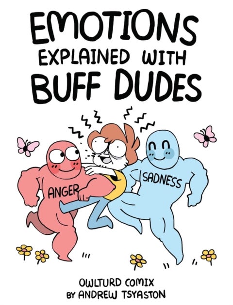 Emotions Explained with Buff Dudes - Owlturd Comix