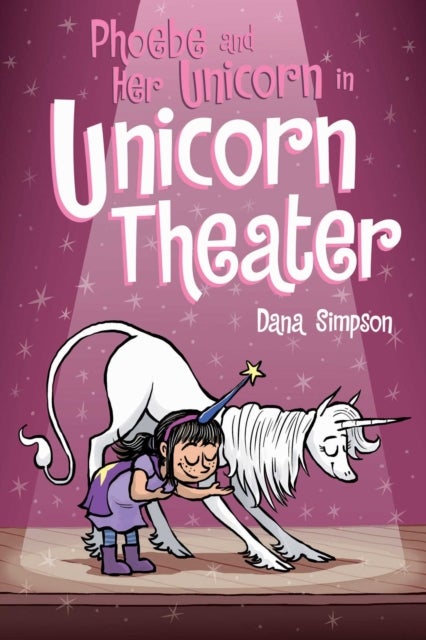 Bilde av Phoebe And Her Unicorn In Unicorn Theater Av Dana Simpson