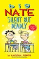 Big Nate: Silent But Deadly