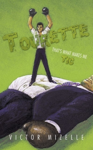 Tourette - That's What Makes Me Tic