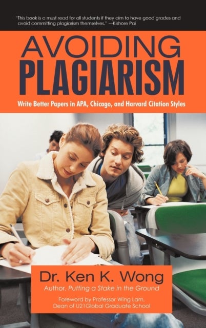 Avoiding Plagiarism - Write Better Papers in APA, Chicago, and Harvard Citation Styles