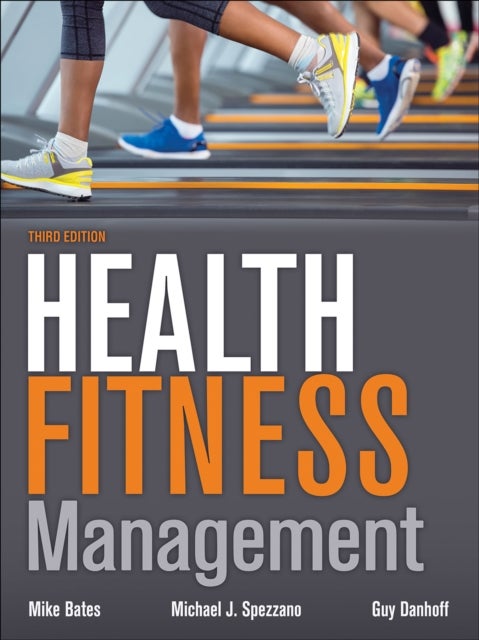Bilde av Health Fitness Management Av Mike Bates, Mike Spezzano, Guy Danhoff