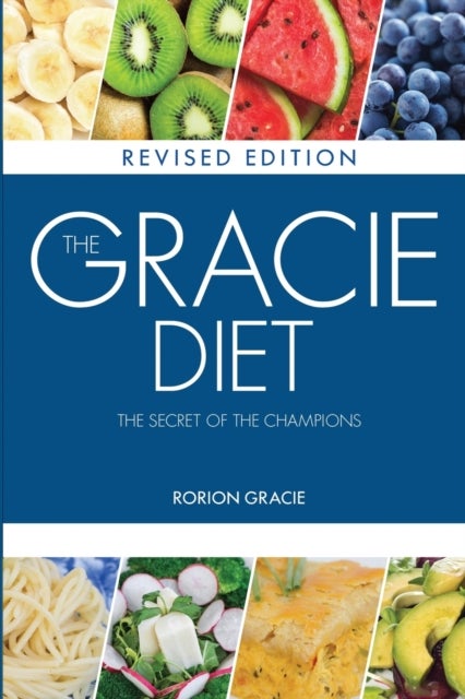 The Gracie Diet - The Secret of the Champions