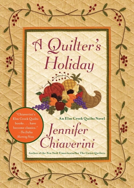 A Quilter's Holiday - An Elm Creek Quilts Novel