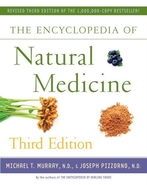 Bilde av The Encyclopedia Of Natural Medicine Third Edition Av Michael T. Murray, Joseph Pizzorno