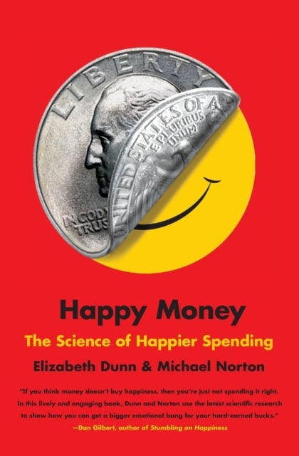 Happy Money - The Science of Happier Spending