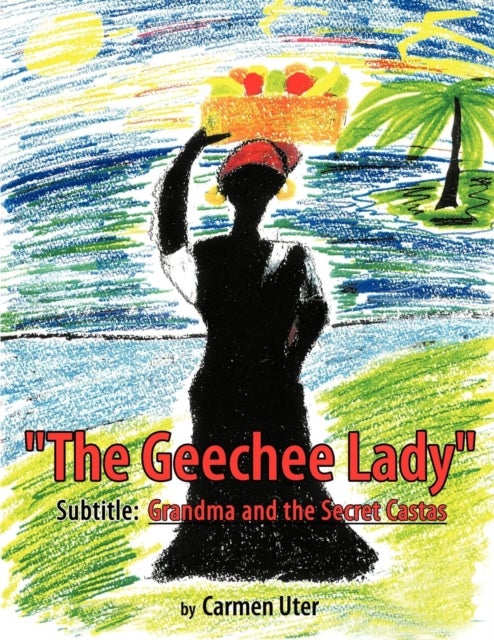 "The Geechee Lady" - "Grandma and the Secret Castas"