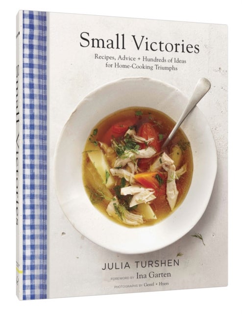 Bilde av Small Victories: Recipes, Advice + Hundreds Of Ideas For Home Cooking Triumphs Av Julia Turshen