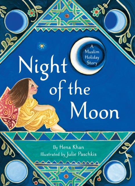 Night of the Moon - A Muslim Holiday Story