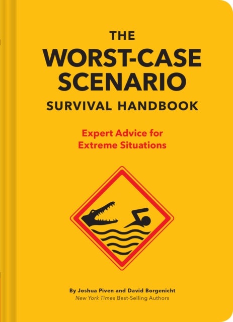 Bilde av The New Worst-case Scenario Survival Handbook Av David Borgenicht, Joshua Piven