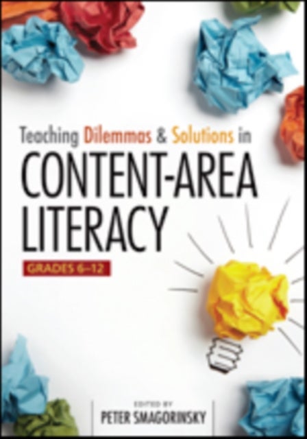 Bilde av Teaching Dilemmas And Solutions In Content-area Literacy, Grades 6-12