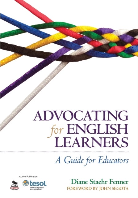 Advocating for English Learners - A Guide for Educators