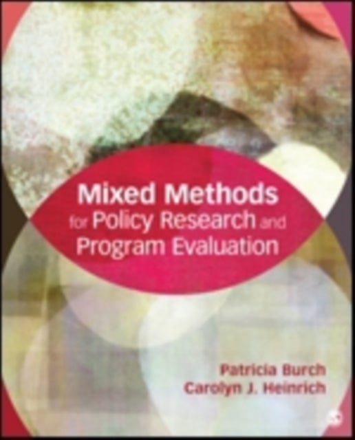 Bilde av Mixed Methods For Policy Research And Program Evaluation Av Patricia E. Burch, Carolyn J. Heinrich