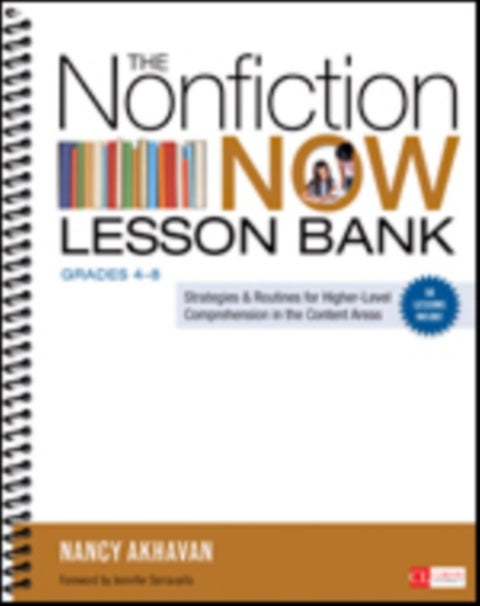 The Nonfiction Now Lesson Bank, Grades 4-8 - Strategies and Routines for Higher-Level Comprehension in the Content Areas