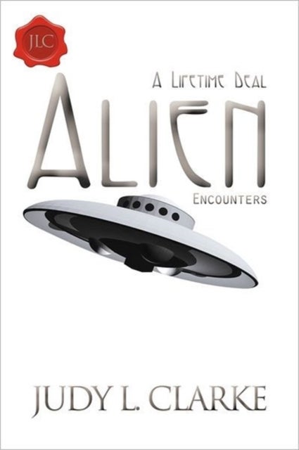Alien Encounters - A Lifetime Deal