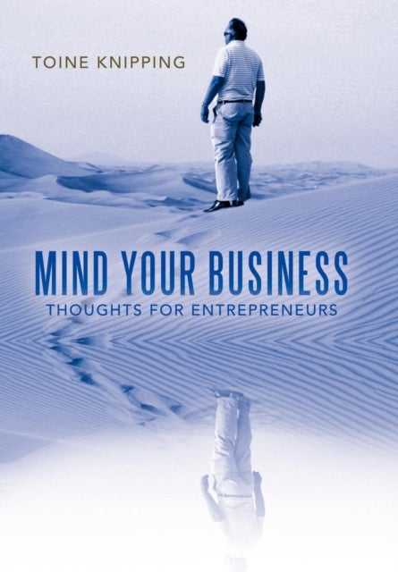 Mind Your Business - Thoughts for Entrepreneurs