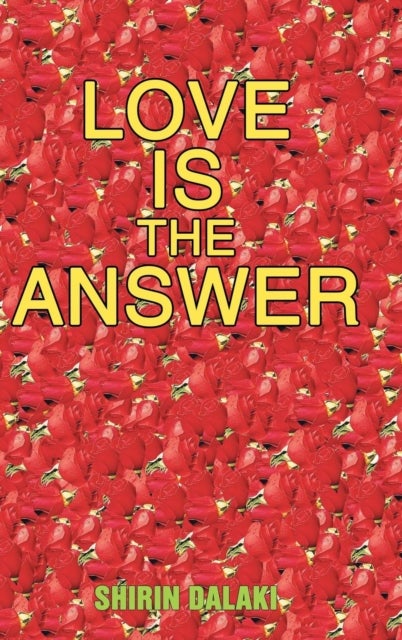 Love Is the Answer - Living in Abundant Heart