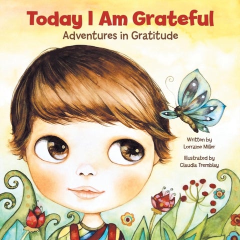 Today I Am Grateful - Adventures in Gratitude