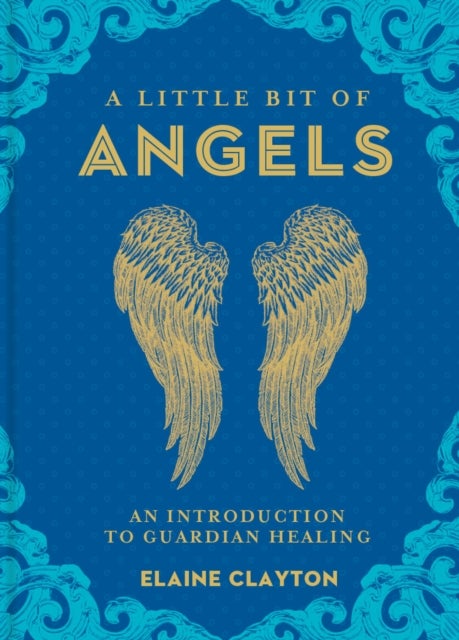 A Little Bit of Angels - An Introduction to Guardian Healing