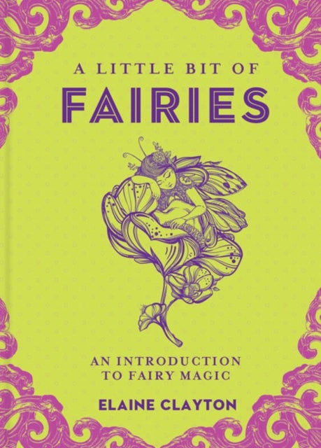 A Little Bit of Fairies - An Introduction to Fairy Magic
