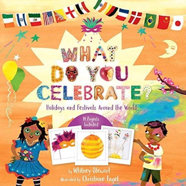 What Do You Celebrate? - Exploring the World Through Holidays