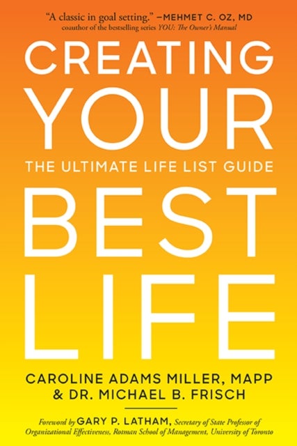 Creating Your Best Life - The Ultimate Life List Guide