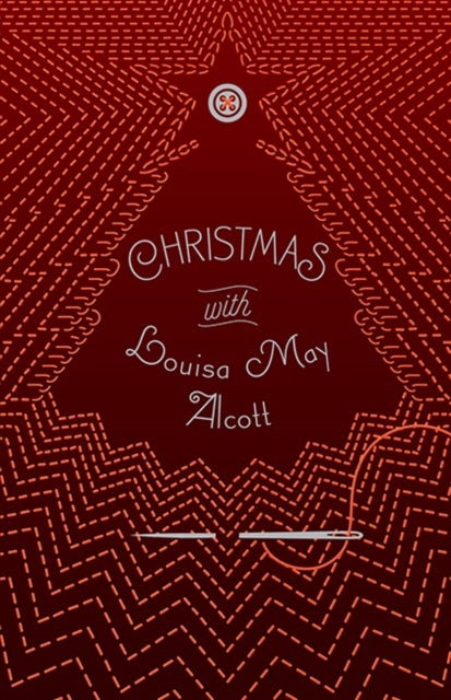 Bilde av Christmas With Louisa May Alcott Av Louisa May Alcott
