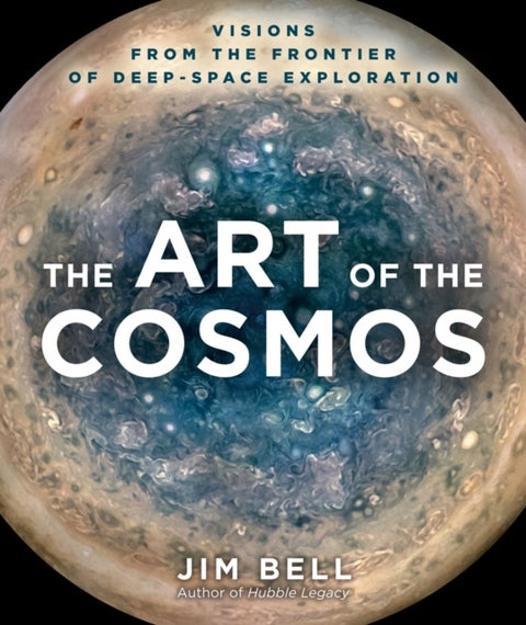 The Art of the Cosmos - Visions from the Frontier of Deep-Space Exploration