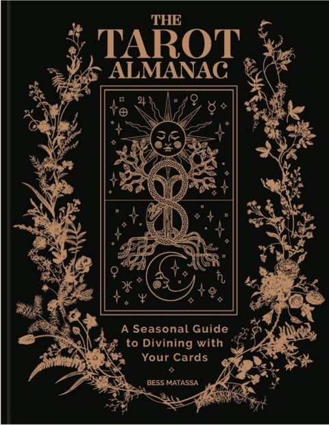 The Tarot Almanac - A Seasonal Guide to Divining with Your Cards