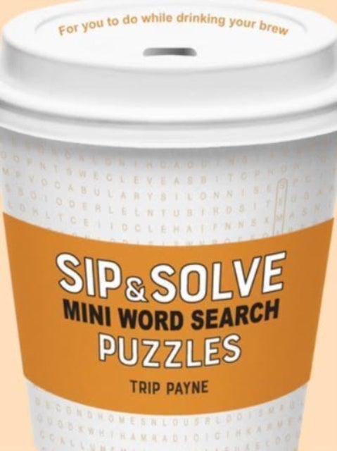 Bilde av Sip &amp; Solve Mini Word Search Puzzles Av Trip Payne