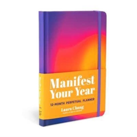 Manifest Your Year - A 12-Month Perpetual Planner
