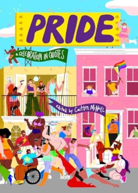 Pride - A Celebration in Quotes