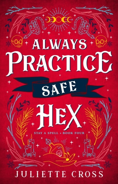 Always Practice Safe Hex - Stay A Spell Book 4
