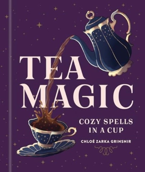Tea Magic - Cozy Spells in a Cup