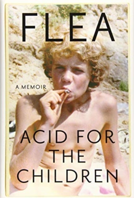 Bilde av Acid For The Children Av Flea