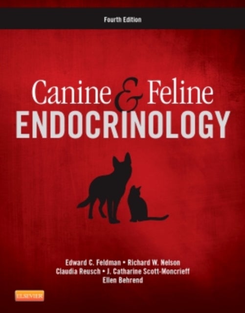 Bilde av Canine And Feline Endocrinology Av Edward C. (department Of Medicine And Epidemiology School Of Veterinary Medicine University Of California Davis Ca)
