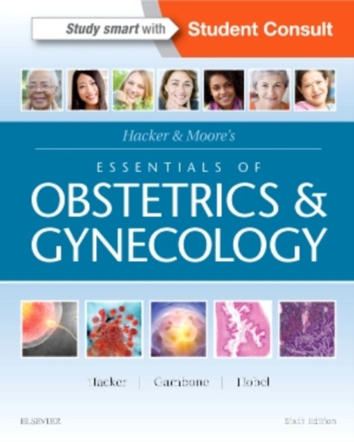 Bilde av Hacker &amp; Moore&#039;s Essentials Of Obstetrics And Gynecology Av Neville F. (professor Of Gynaecologic Oncology Conjoint University Of New South W