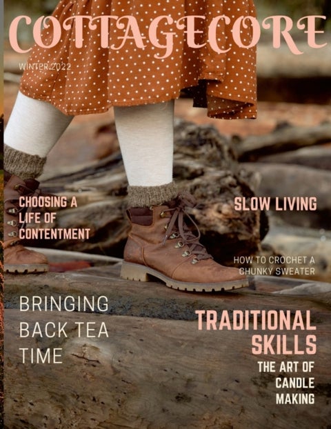 Cottagecore Magazine - Traditional Skills and Slow Living