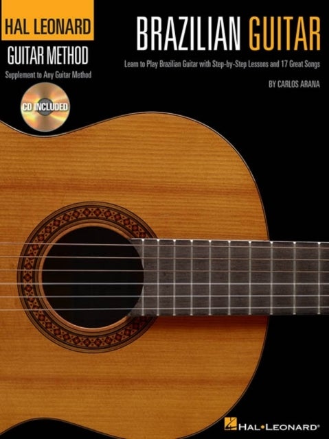 Hal Leonard Brazilian Guitar Method - Learn to Play Brazilean Guitar with Step-by-Step Lessons