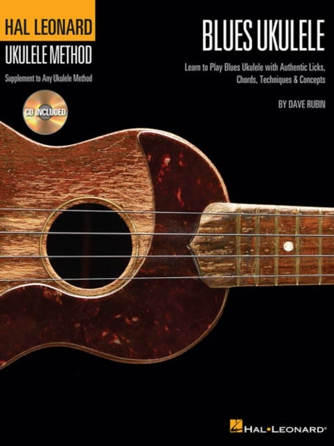 Hal Leonard Blues Ukulele - With Authentic Licks, Chords, Techniques & Concepts