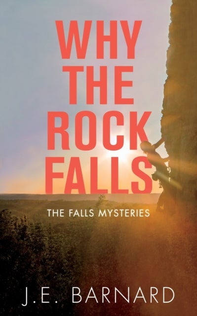 Why the Rock Falls - The Falls Mysteries