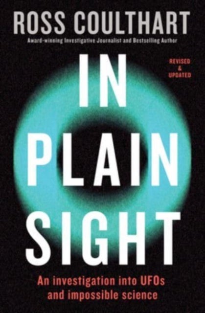 In Plain Sight - An investigation into UFOs and impossible science