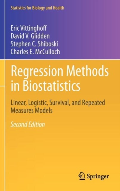 Regression Methods in Biostatistics - Linear, Logistic, Survival, and Repeated Measures Models