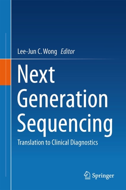 Next Generation Sequencing - Translation to Clinical Diagnostics